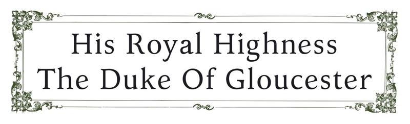 HRH The Duke Of Gloucester